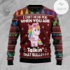 I Can’T Hear You Unicorn Christmas Ugly Sweater